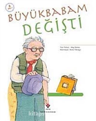 Büyükbabam Değişti