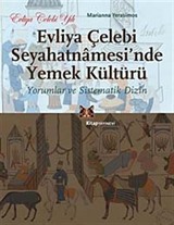 Evliya Çelebi Seyahatnamesi'nde Yemek Kültürü