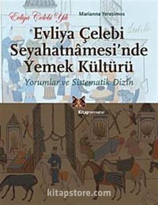 Evliya Çelebi Seyahatnamesi'nde Yemek Kültürü