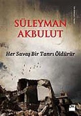 Her Savaş Bir Tanrı Öldürür