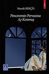 Penceremin Pervazına Ay konmuş