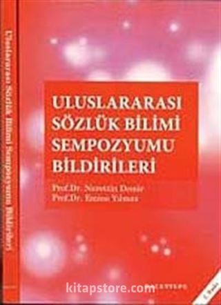 Uluslararası Sözlük Bilimi Sempozyumu Bildirileri