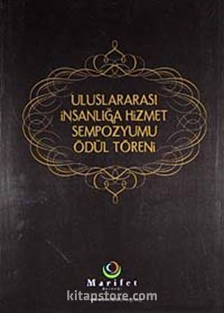 Uluslararası İnsanlığa Hizmet Sempozyumu Ödül Töreni