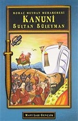 Kanuni Sultan Süleyman / Mohaç Meydan Muharebesi