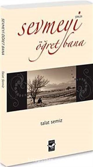 Sevmeyi Öğret Bana