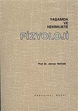 Yaşamda ve Hekimlikte Fizyoloji