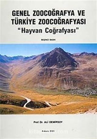 Genel Zoocoğrafya ve Türkiye Zoocoğrafyası / Hayvan Coğrafyası