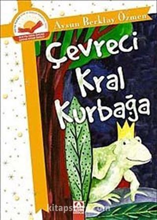 Çevreci Kral Kurbağa (Ciltsiz)