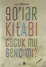 90'lar Kitabı Çocuk mu Genç mi?