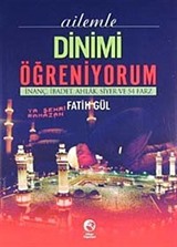 Ailemle Dinimi Öğreniyorum