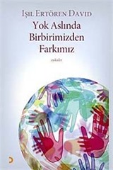 Yok Aslında Birbirimizden Farkımız