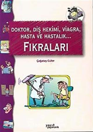 Doktor, Diş Hekimi, Viagra, Hasta ve Hastalık Fıkraları