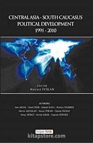 Centralasia-Southcaucasus Political Development (1991-2010)