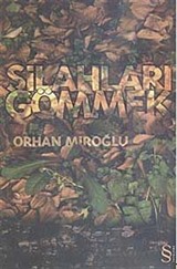 Silahları Gömmek