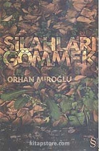 Silahları Gömmek