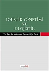 Lojistik Yönetimi ve E-Lojistik