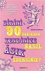 Birini 90 Dakikada Kendinize Nasıl Aşık Edersiniz?