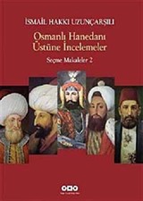 Osmanlı Hanedanı Üstüne İncelemeler / Seçme Makaleler 2