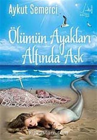 Ölümün Ayakları Altında Aşk