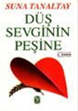 Düş Sevginin Peşine