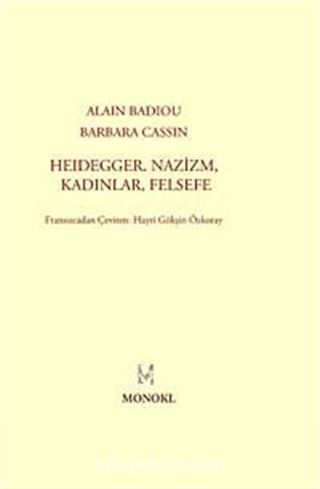 Heidegger Nazizm, Kadınlar, Felsefe