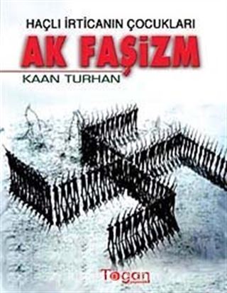 Haçlı İrticanın Çocukları Ak Faşizm