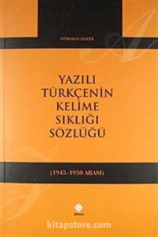 Yazılı Türkçenin Kelime Sıklığı Sözlüğü (1945-1950)