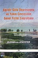 Eğirdir Gölü Depresyonu ve Yakın Çevresinin Genel Fiziki Coğrafyası