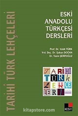 Eski Anadolu Türkçesi Dersleri