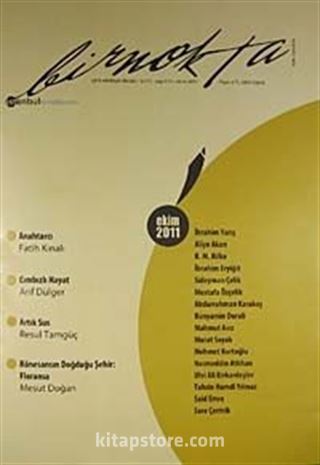 Bir Nokta / Aylık Edebiyat Dergisi / Yıl: 11 / Sayı:117 Ekim 2011