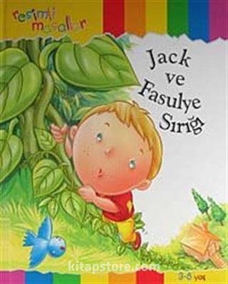 Jack ve Fasulye Sırığı / Resimli Masallar