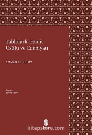 Tablolarla Hadis Usulü ve Edebiyatı