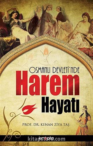 Osmanlı Devleti'nde Harem Hayatı