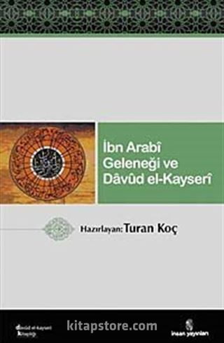 İbn Arabi Geleneği ve Davud el-Kayseri