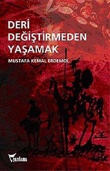 Deri Değiştirmeden Yaşamak