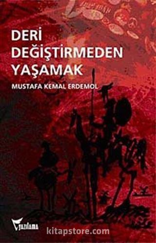 Deri Değiştirmeden Yaşamak