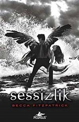 Sessizlik (Ciltli) Hush Hush Serisi 3. Kitap