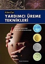 A'dan Z'ye Yardımcı Üreme Teknikleri