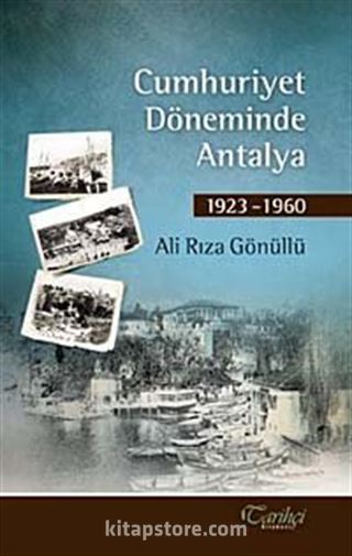 Cumhuriyet Döneminde Antalya 1923-1960