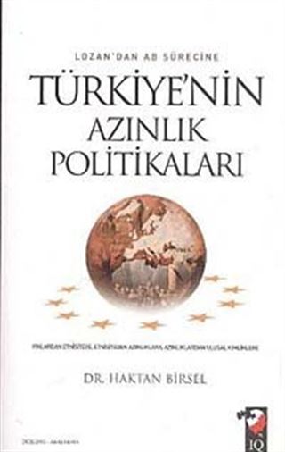 Lozan'dan AB Sürecine Türkiye'nin Azınlık Politikaları