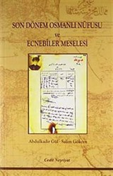 Son Dönem Osmanlı Nüfusu ve Ecnebiler Meselesi