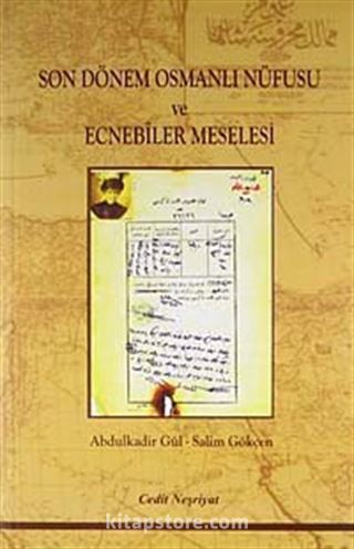 Son Dönem Osmanlı Nüfusu ve Ecnebiler Meselesi