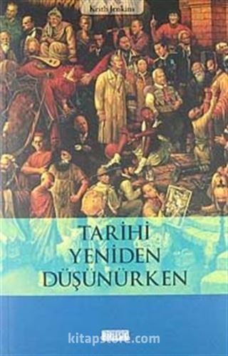 Tarihi Yeniden Düşünürken