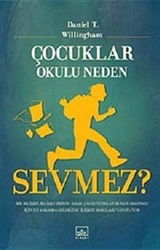 Çocuklar Okulu Neden Sevmez?