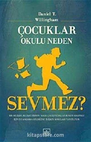 Çocuklar Okulu Neden Sevmez?