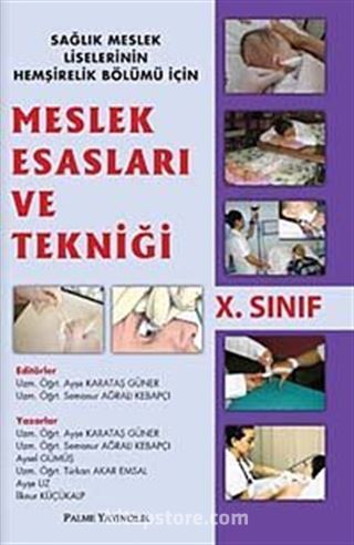 Meslek Esasları ve Tekniği 10. Sınıf