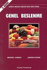 Genel Beslenme / Sağlık Meslek Liseleri İçin Ders Kitabı