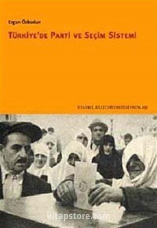 Türkiye'de Parti ve Seçim Sistemi