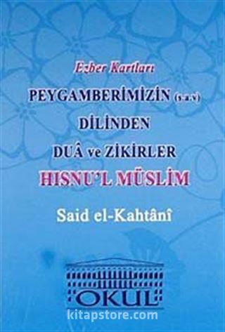 Peygamberimizin (s.a.v.) Dilinden Dua ve Zikirler Hısnu'l Müslim / Ezber Kartları