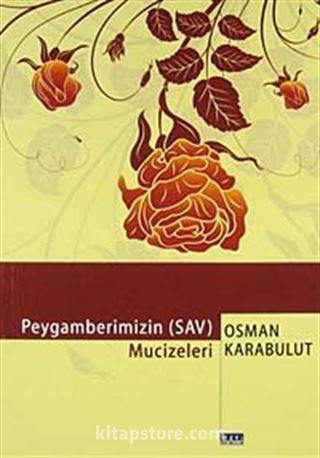 Peygamberimizin (s.a.v.) Mucizeleri